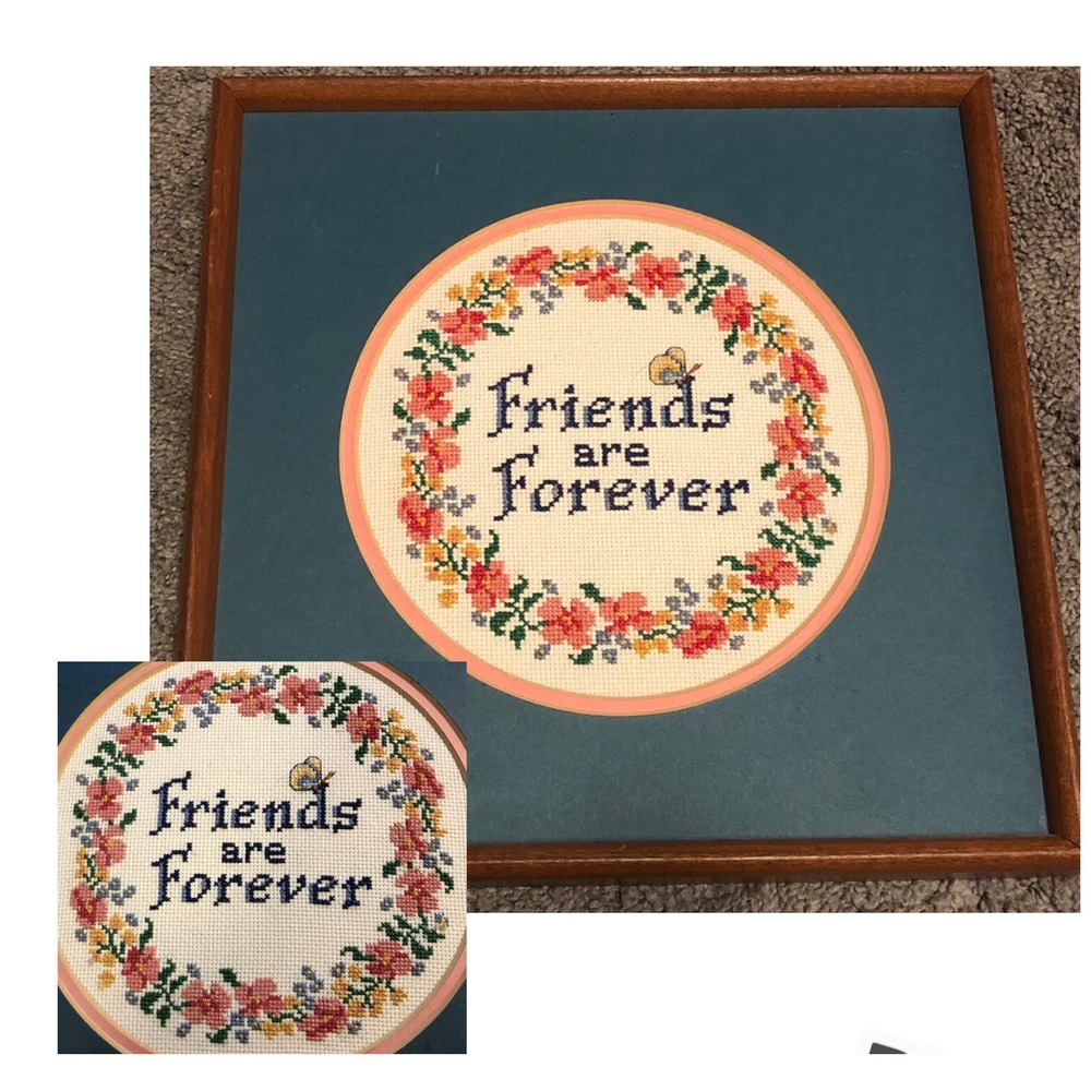 Friends are Forever - Cross Stitch - Finished - Framed size 8 x 8" by Dimensions